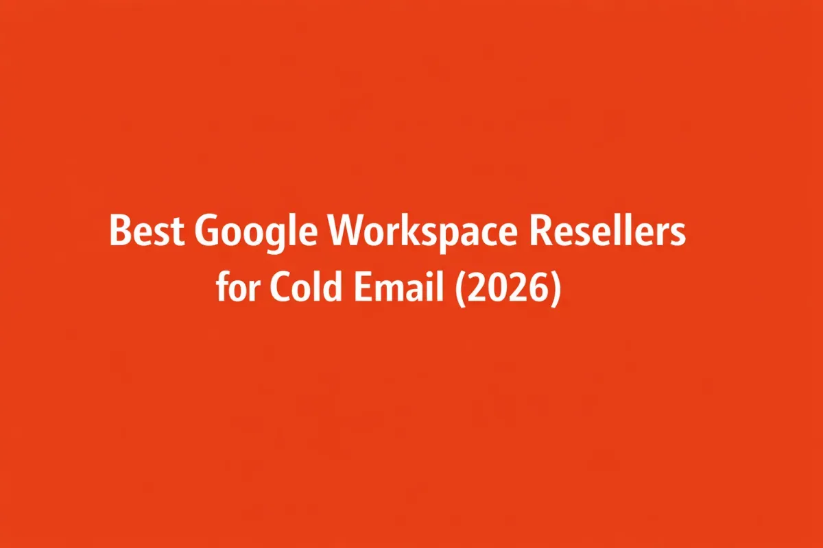Best Google Workspace Resellers for Cold Email in 2025