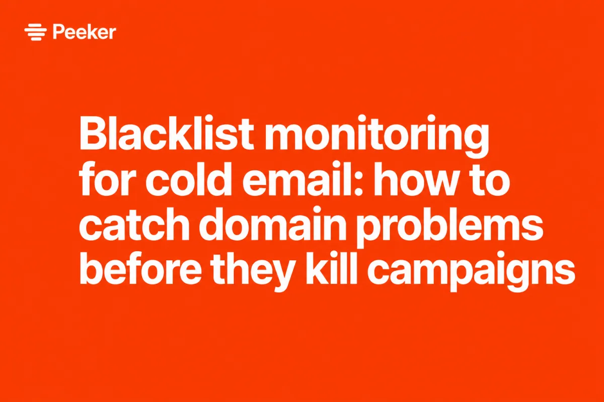 Blacklist Monitoring for Cold Email Domains: What It Is and How to Do It Right